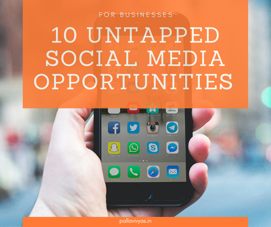 10 Untapped Social Media Opportunities For Businesses