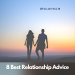 8 Best Relationship Advice