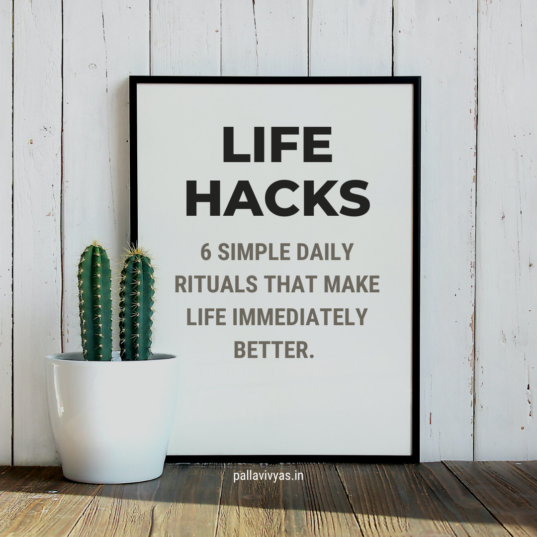 6 Useful Life Hacks to Reset For the Week
