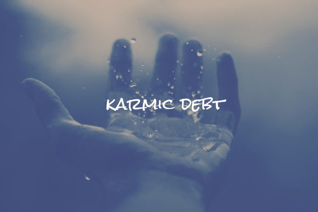 Understanding Karmic Debt and How to Free Oneself from It