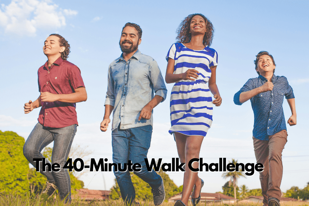 The 40-Minute Walk Challenge