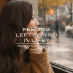 you are not falling behind in life