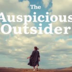 The Auspicious Outsider