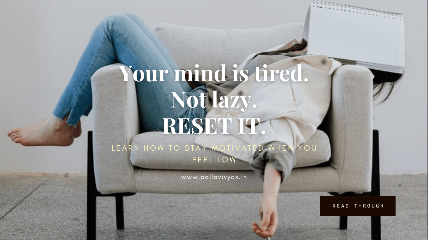 stay motivated when you feel low