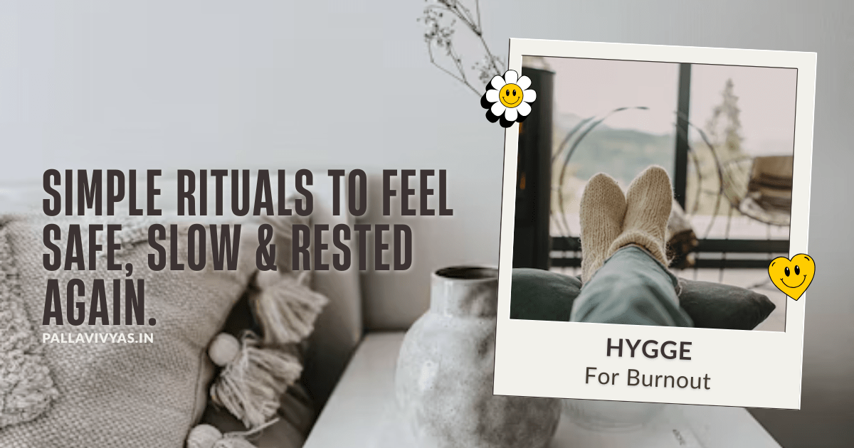 hygge for burnout recovery rituals