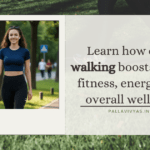 Benefits of Walking for Physical and Mental Health