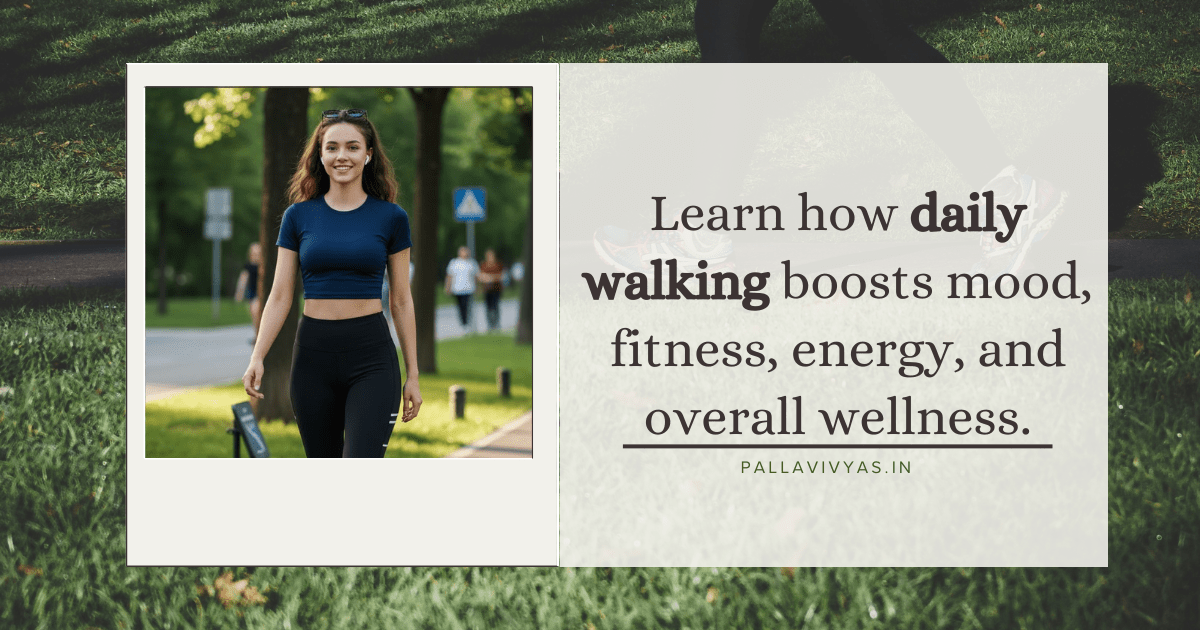 Benefits of Walking for Physical and Mental Health