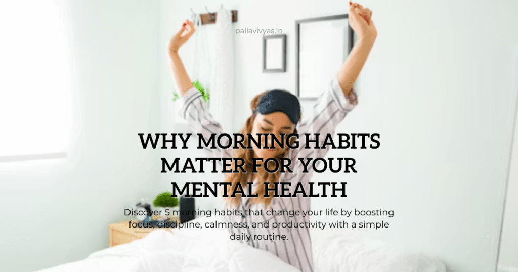 5 Morning Habits Daily Routine That Change Your Life