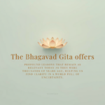 12 Bhagavad Gita Lessons for Modern Life