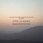 Why not manifest