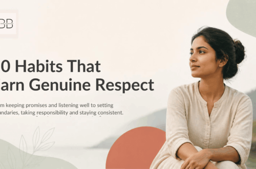 Habits That Will Earn You Respect: 10 Habits of Respected People